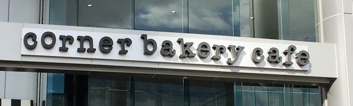 Review: Corner Bakery Café, Baltimore and Washington DC