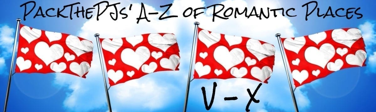 PackThePJs’ Worldwide Romantic Places Round Up: V – X