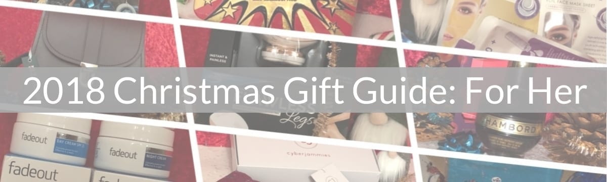 2018 Christmas Gift Guide: For Her