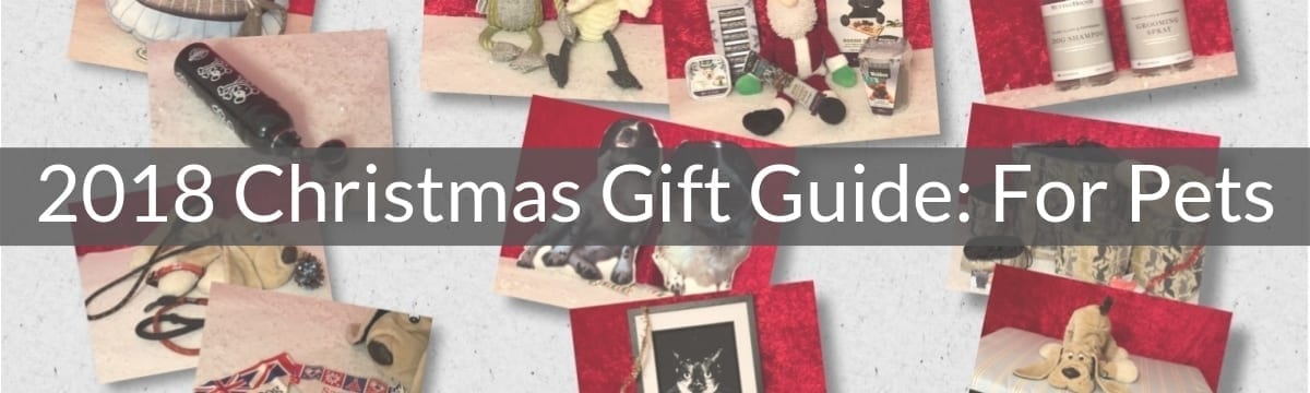 2018 Christmas Gift Guide: For Pets