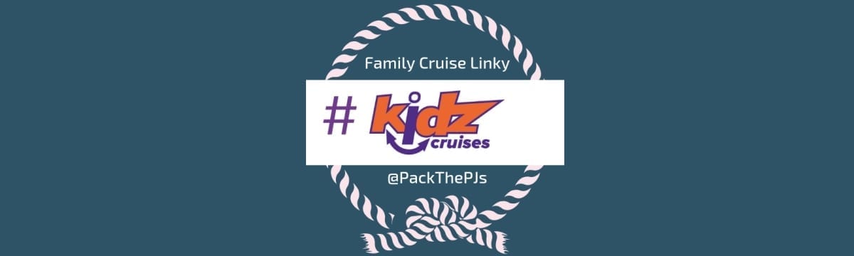 BRAND NEW Linky! #KidzCruises Starts Today