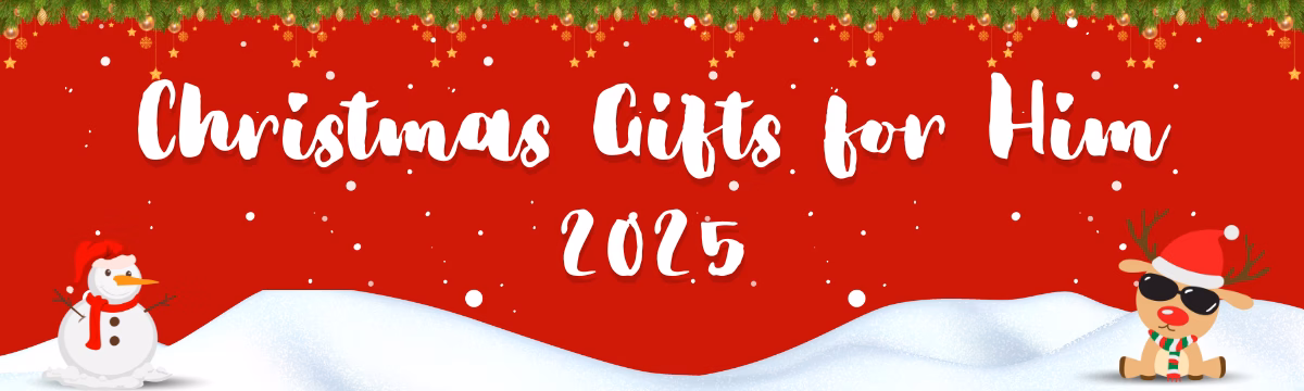 CHRISTMAS GIFT GUIDE FOR HIM 2025